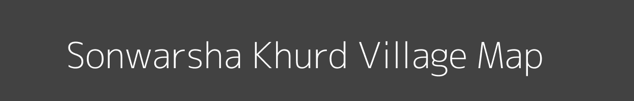 Map of Sonwarsha Khurd Village in Madhya Pradesh Image