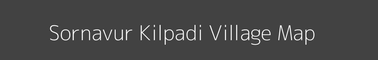 Map of Sornavur Kilpadi Village in Tamil Nadu Image