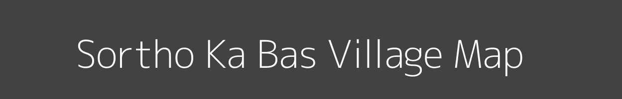 Map of Sortho Ka Bas Village in Rajasthan Image