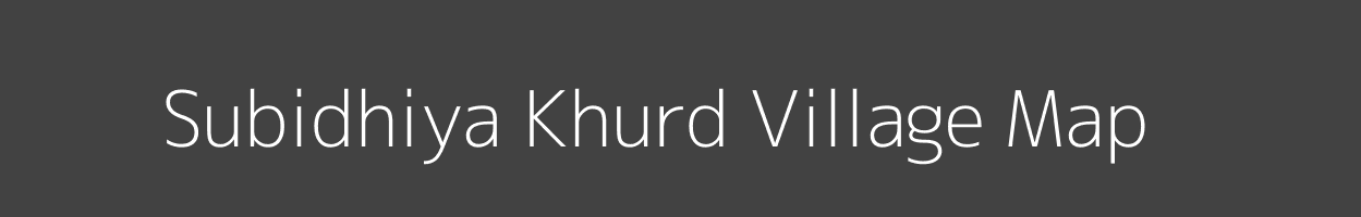 Map of Subidhiya Khurd Village in Uttar Pradesh Image