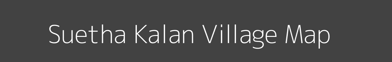 Map of Suetha Kalan Village in Uttar Pradesh Image