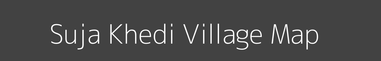 Map of Suja Khedi Village in Madhya Pradesh Image