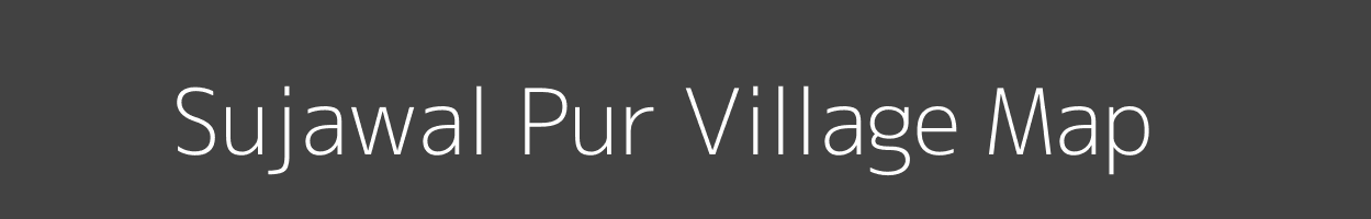 Map of Sujawal Pur Village in Uttar Pradesh Image