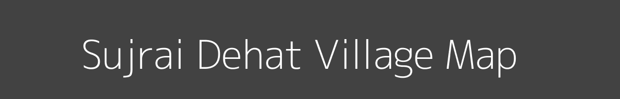 Map of Sujrai Dehat Village in Uttar Pradesh Image
