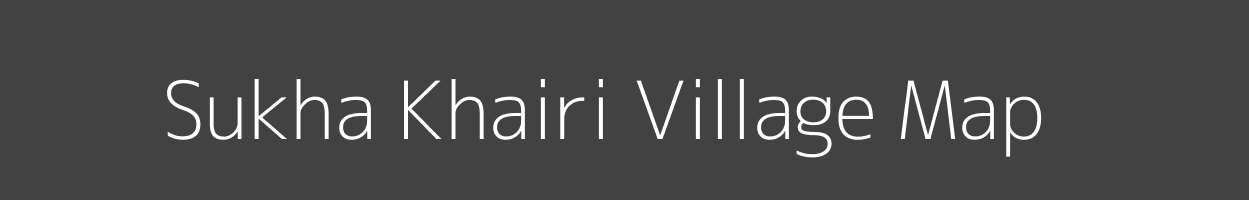 Map of Sukha Khairi Village in Madhya Pradesh Image