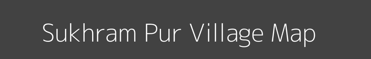 Map of Sukhram Pur Village in Uttar Pradesh Image