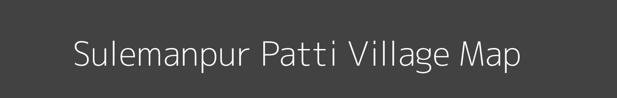 Map of Sulemanpur Patti Village in Uttar Pradesh Image