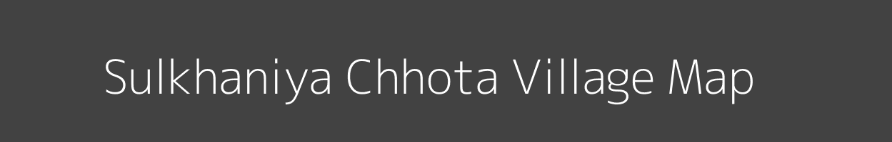 Map of Sulkhaniya Chhota Village in Rajasthan Image