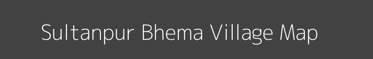 Map of Sultanpur Bhema Village in Uttar Pradesh Image