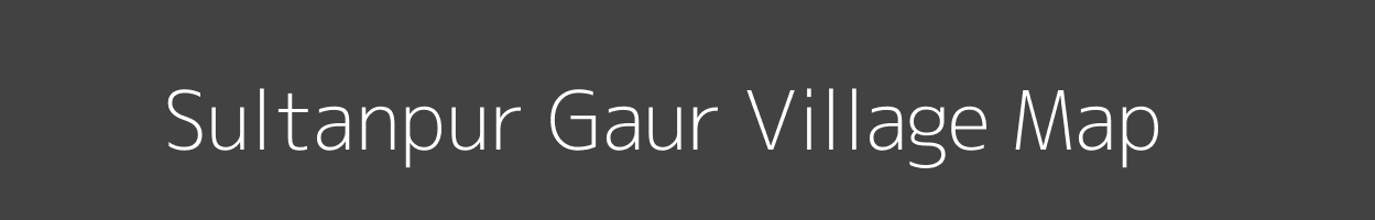 Map of Sultanpur Gaur Village in Uttar Pradesh Image
