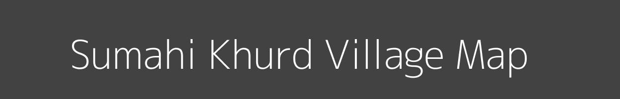 Map of Sumahi Khurd Village in Uttar Pradesh Image