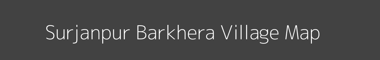 Map of Surjanpur Barkhera Village in Uttar Pradesh Image