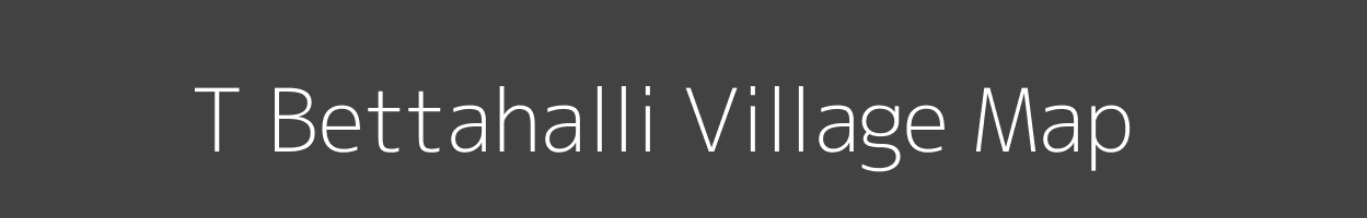 Map of T Bettahalli Village in Karnataka Image