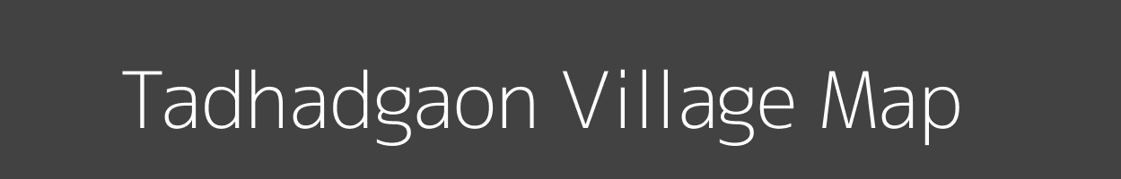 Map of Tadhadgaon Village in Maharashtra Image