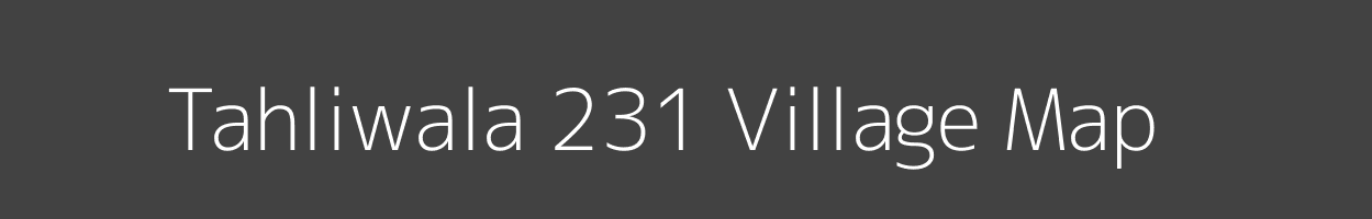 Map of Tahliwala 231 Village in Punjab Image