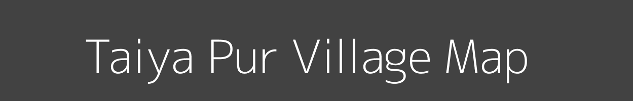 Map of Taiya Pur Village in Uttar Pradesh Image