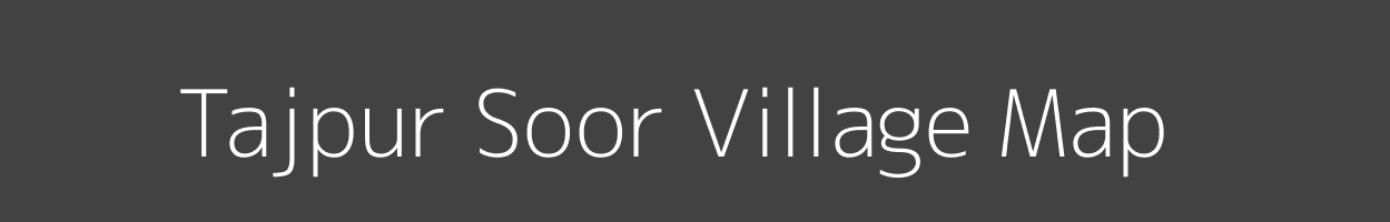 Map of Tajpur Soor Village in Madhya Pradesh Image