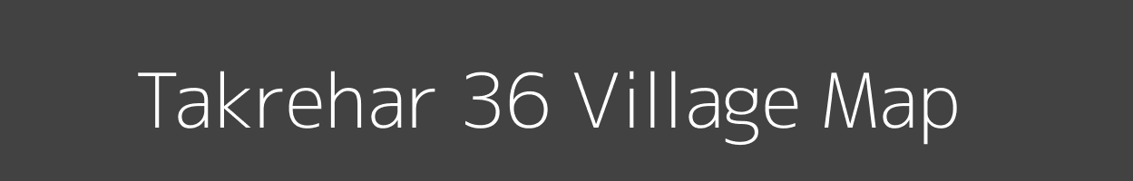 Map of Takrehar 36 Village in Himachal Pradesh Image