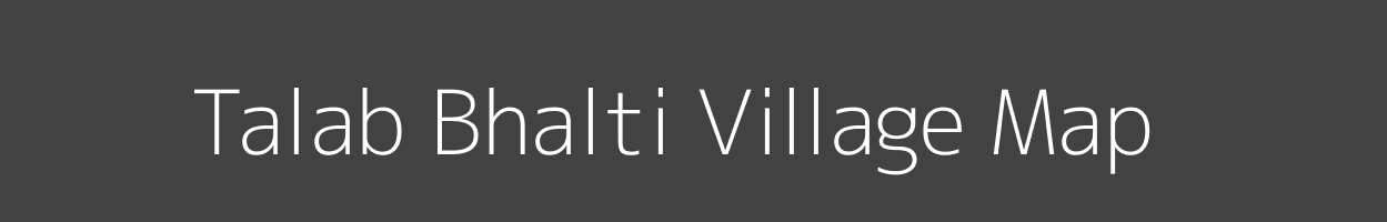 Map of Talab Bhalti Village in Rajasthan Image