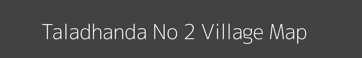 Map of Taladhanda No 2 Village in Odisha Image