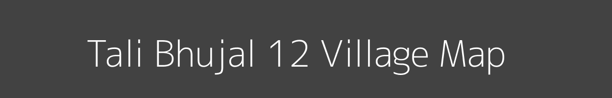 Map of Tali Bhujal 12 Village in Himachal Pradesh Image