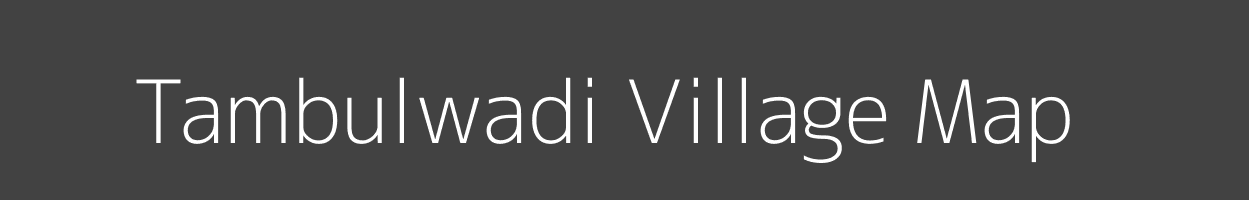 Map of Tambulwadi Village in Maharashtra Image