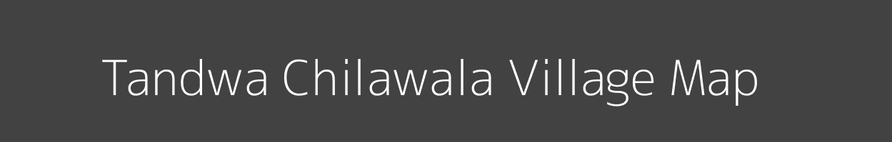 Map of Tandwa Chilawala Village in Uttar Pradesh Image