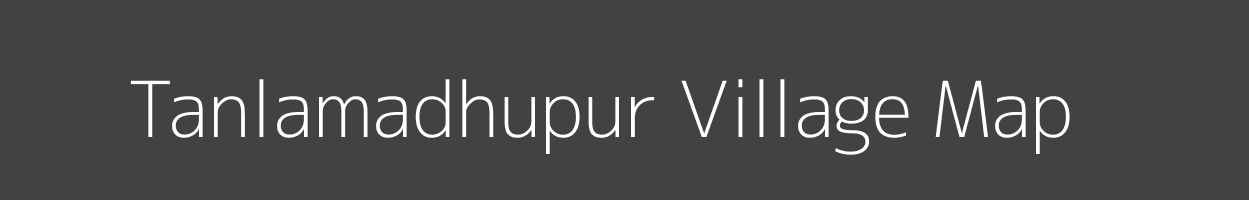 Map of Tanlamadhupur Village in Odisha Image