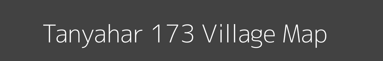 Map of Tanyahar 173 Village in Himachal Pradesh Image