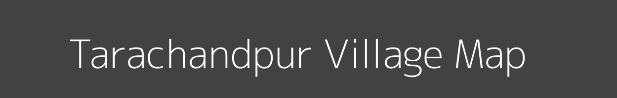 Map of Tarachandpur Village in Bihar Image