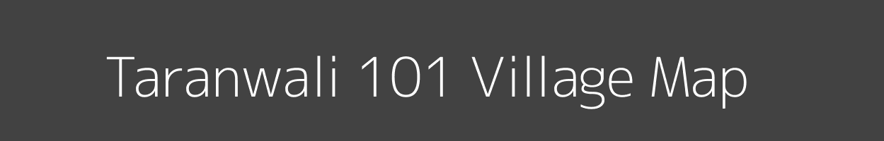 Map of Taranwali 101 Village in Haryana Image