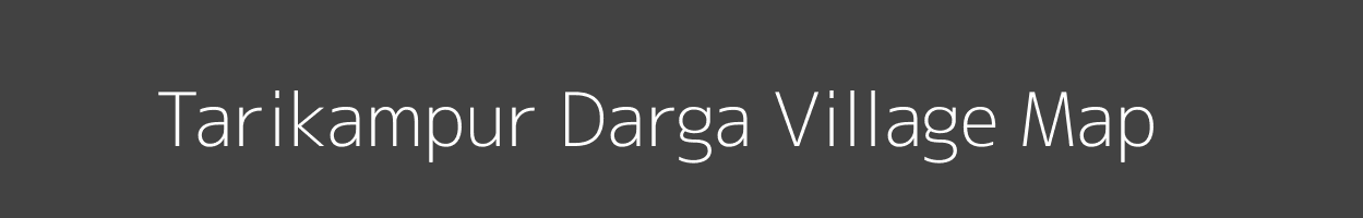 Map of Tarikampur Darga Village in Uttar Pradesh Image