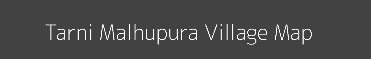 Map of Tarni Malhupura Village in Uttar Pradesh Image