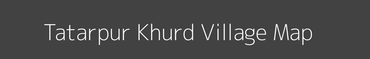 Map of Tatarpur Khurd Village in Uttar Pradesh Image