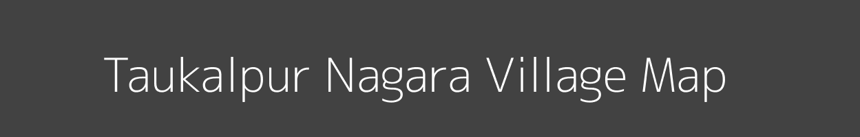 Map of Taukalpur Nagara Village in Uttar Pradesh Image