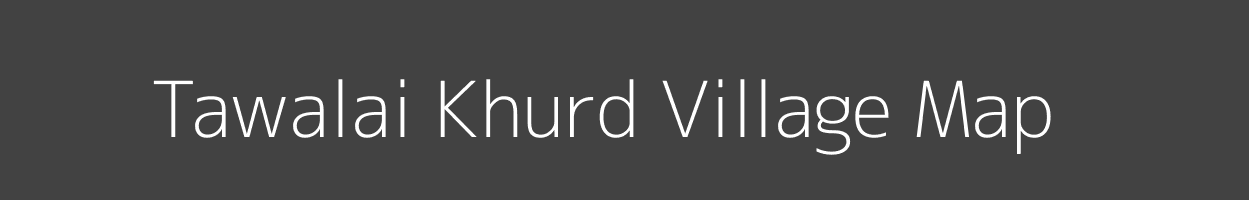 Map of Tawalai Khurd Village in Madhya Pradesh Image