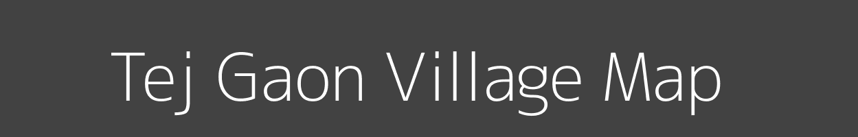 Map of Tej Gaon Village in Uttar Pradesh Image