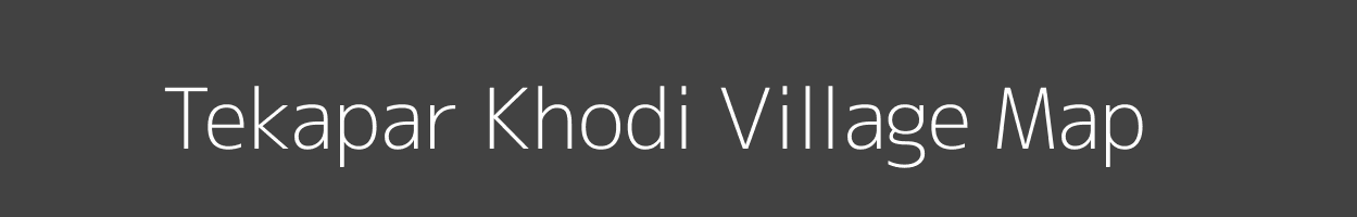 Map of Tekapar Khodi Village in Madhya Pradesh Image