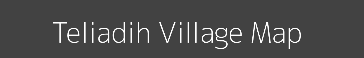 Map of Teliadih Village in Bihar Image