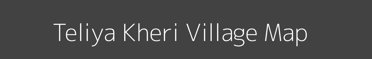 Map of Teliya Kheri Village in Rajasthan Image