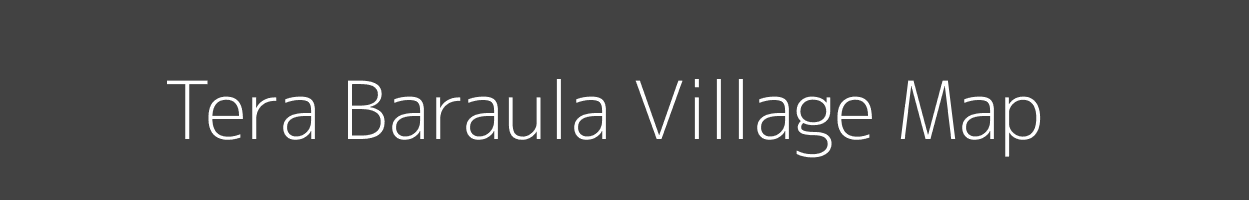 Map of Tera Baraula Village in Uttar Pradesh Image