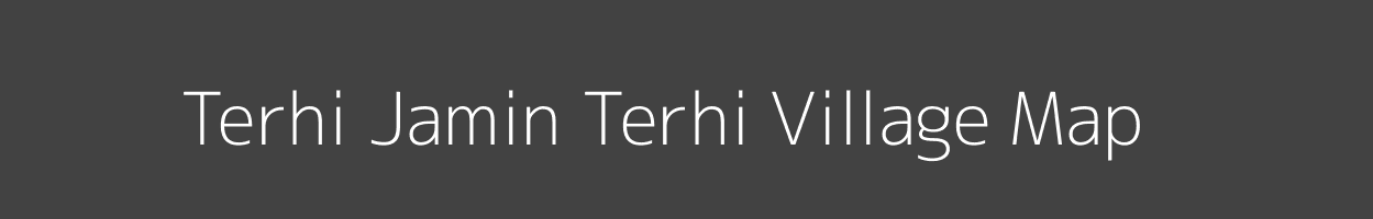 Map of Terhi Jamin Terhi Village in Uttar Pradesh Image