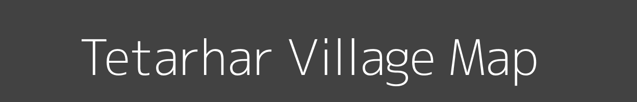 Map of Tetarhar Village in Bihar Image