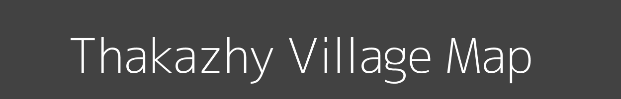 Map of Thakazhy Village in Kuttanad, Alappuzha 628246