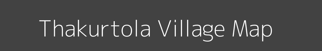 Map of Thakurtola Village in Bihar Image