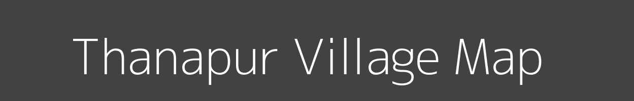 Map of Thanapur Village in Uttar Pradesh Image