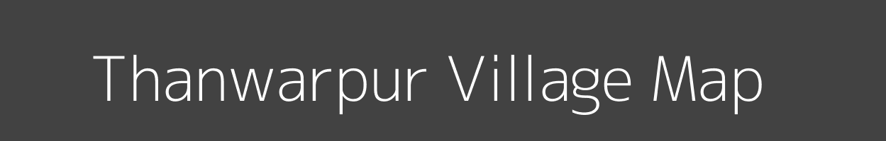 Map of Thanwarpur Village in Uttar Pradesh Image