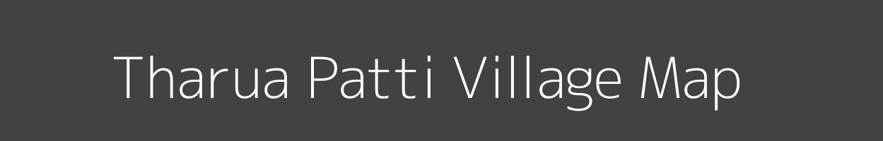 Map of Tharua Patti Village in Bihar Image
