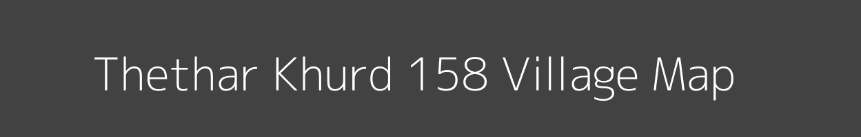 Map of Thethar Khurd 158 Village in Punjab Image