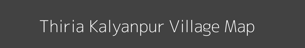 Map of Thiria Kalyanpur Village in Uttar Pradesh Image